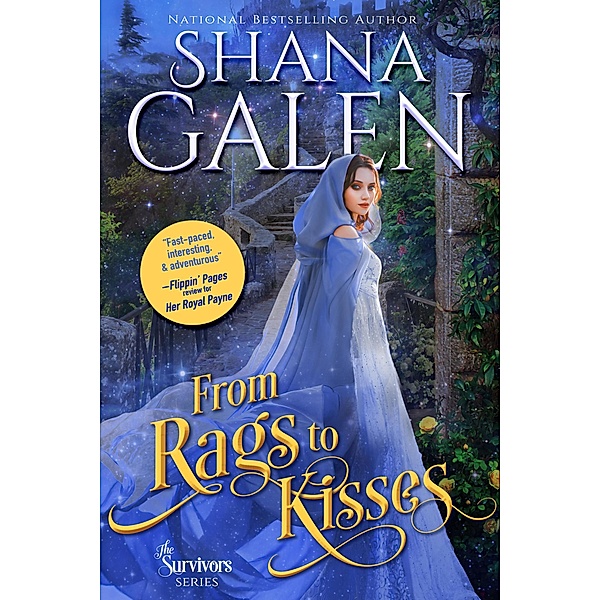 From Rags to Kisses (The Survivors, #11) / The Survivors, Shana Galen
