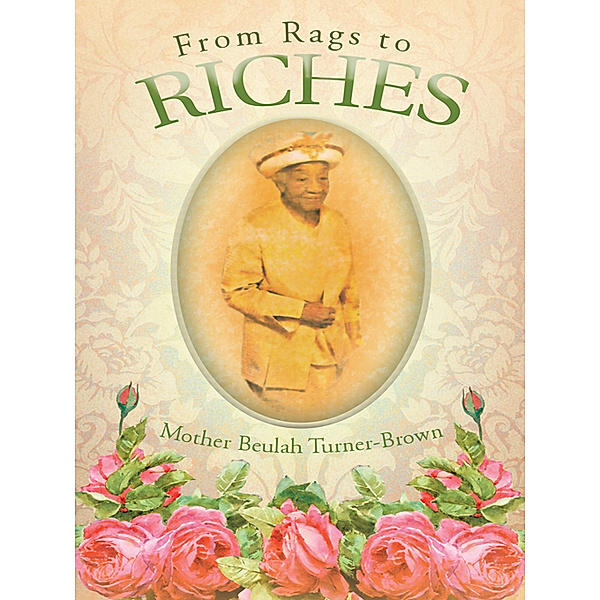 From Rags to Riches, Mother Beulah Turner-Brown