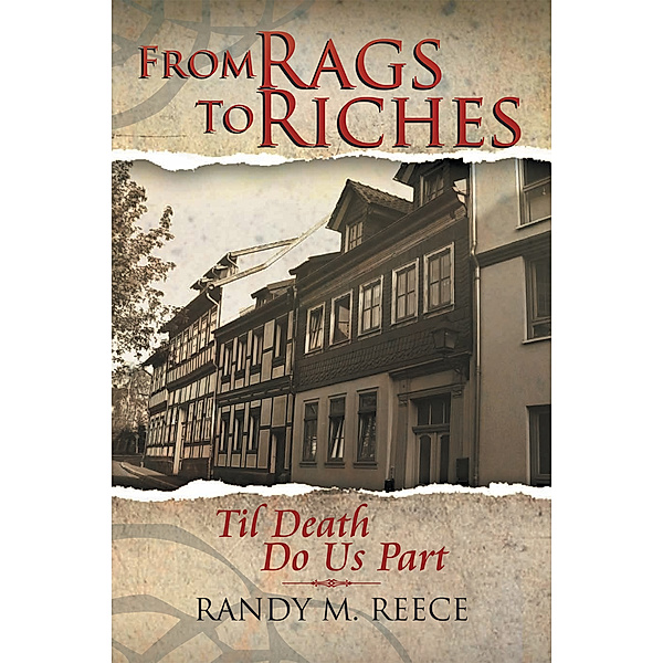 From Rags to Riches, Randy M. Reece