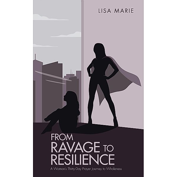 From Ravage to Resilience, Lisa Marie