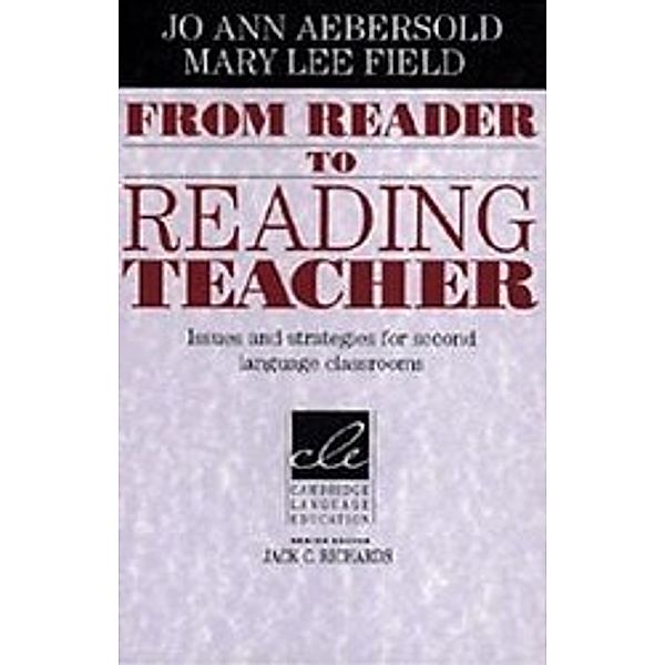 From Reader to Reading Teacher, Jo A. Aebersold, Mary L. Field