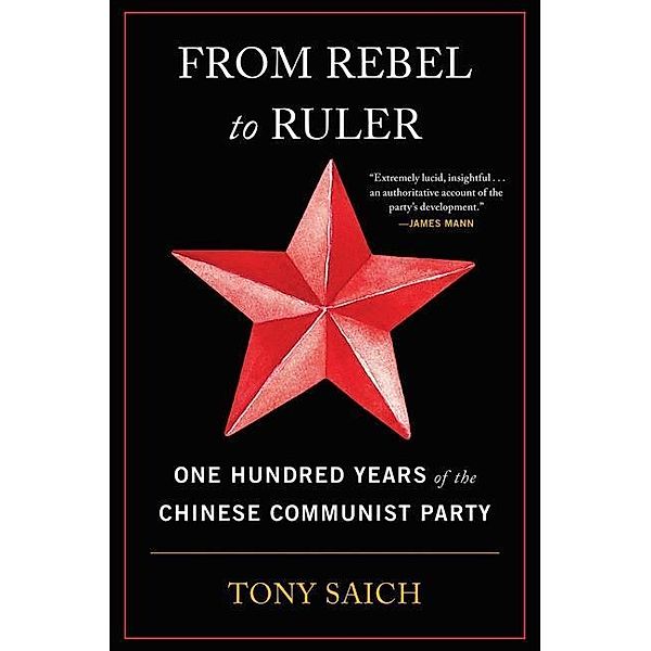 From Rebel to Ruler, Tony Saich