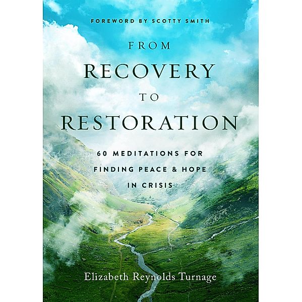 From Recovery to Restoration (Peace & Hope in Crisis, #2) / Peace & Hope in Crisis, Elizabeth Reynolds Turnage