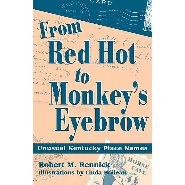 From Red Hot to Monkey's Eyebrow, Robert M. Rennick