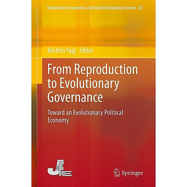 From Reproduction to Evolutionary Governance / Evolutionary Economics and Social Complexity Science Bd.20