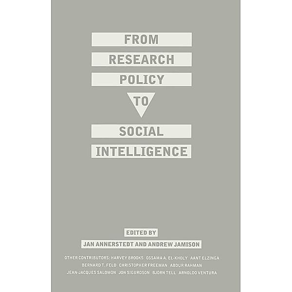 From Research Policy to Social Intelligence, Jan Annerstedt, Andrew Jamieson