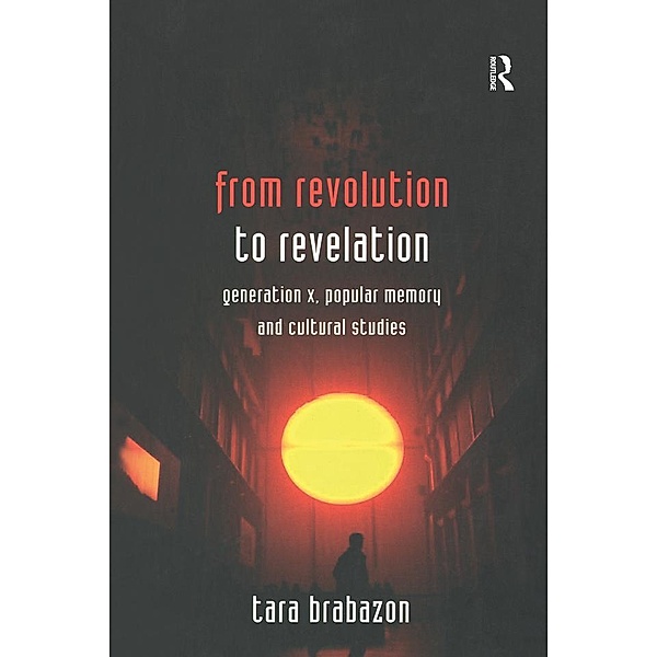 From Revolution to Revelation, Tara Brabazon