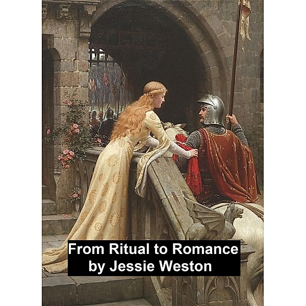 From Ritual to Romance, Jessie L. Weston