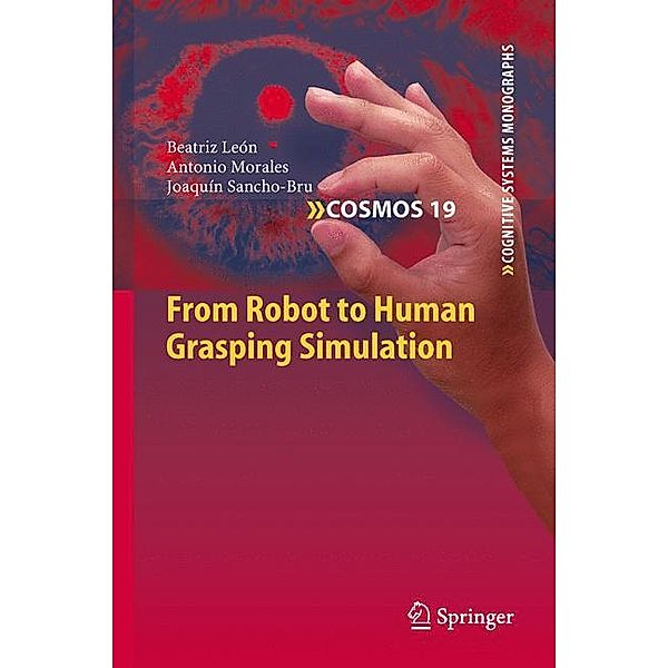 From Robot to Human Grasping Simulation, Beatriz León, Antonio Morales, Joaquín Sancho-Bru