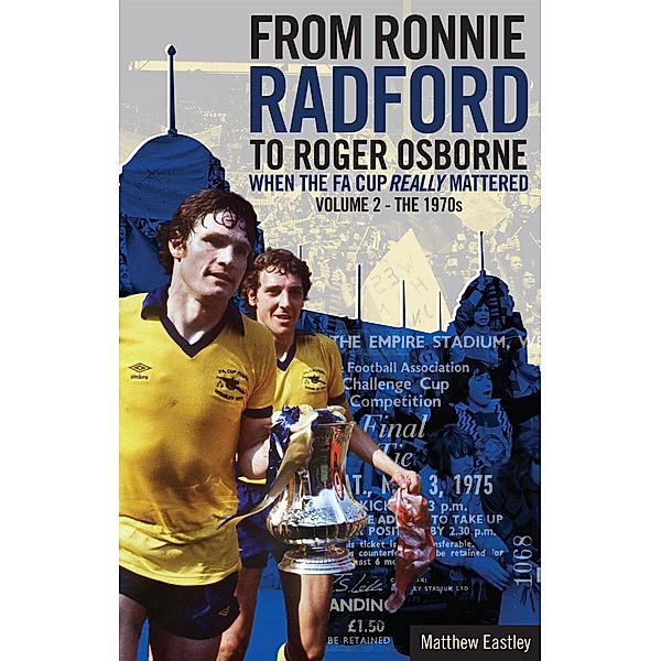 From Ronnie Radford to Roger Osborne, Matthew Eastley