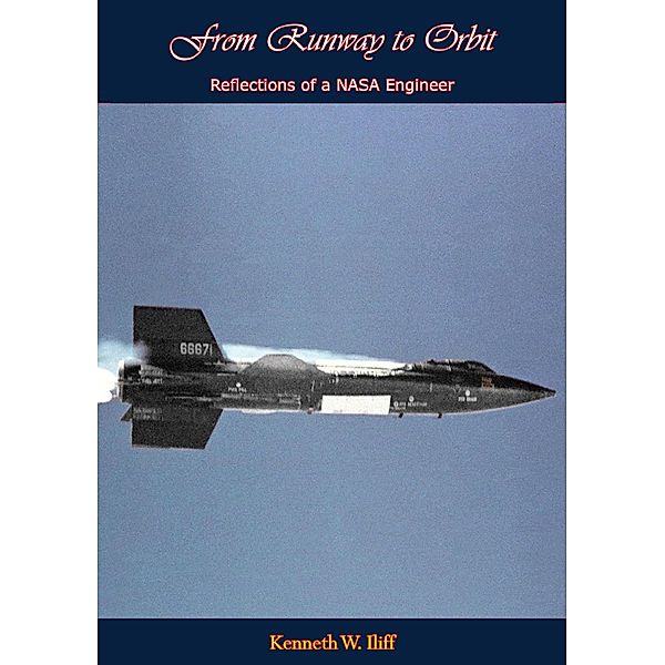 From Runway to Orbit / Barakaldo Books, Kenneth W. Iliff