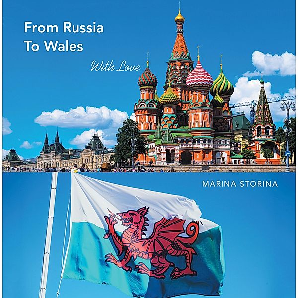 From Russia  to Wales, Marina Storina