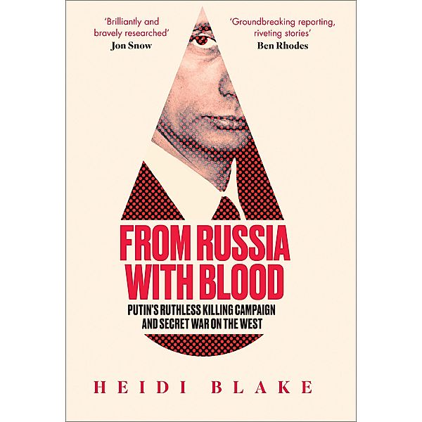 From Russia with Blood, Heidi Blake