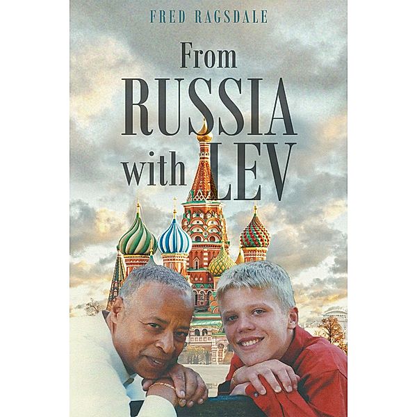 From Russia with Lev, Fred Ragsdale