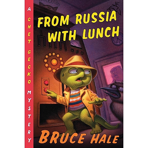 From Russia with Lunch / Chet Gecko, Bruce Hale