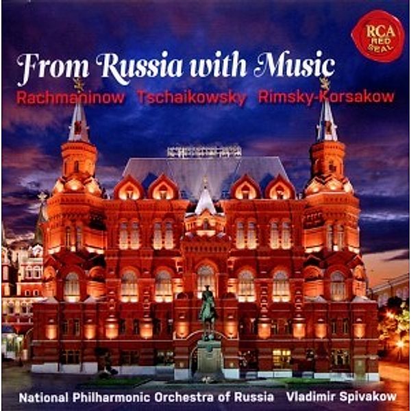 From Russia With Music, Sergej W. Rachmaninow, Peter I. Tschaikowski, Nikolaj A. Rimskij-Korsakov