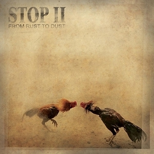 From Rust To Dust, Stop Ii