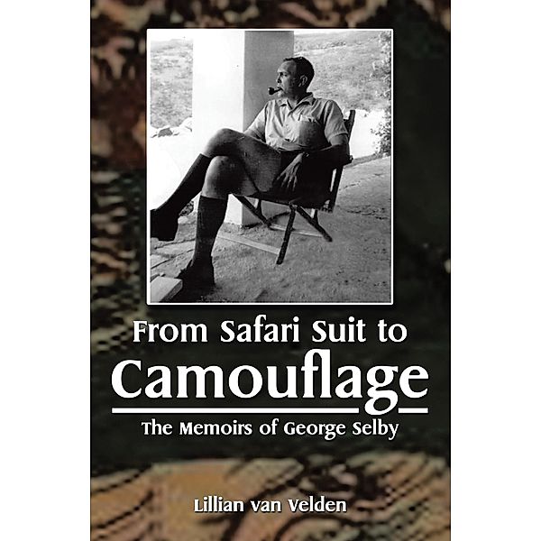 From Safari Suit to Camouflage, Lillian van Velden