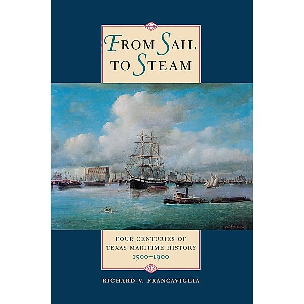 From Sail to Steam, Richard V. Francaviglia