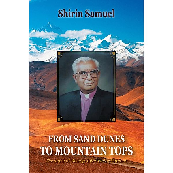 From Sand Dunes to Mountain Tops, Shirin Samuel