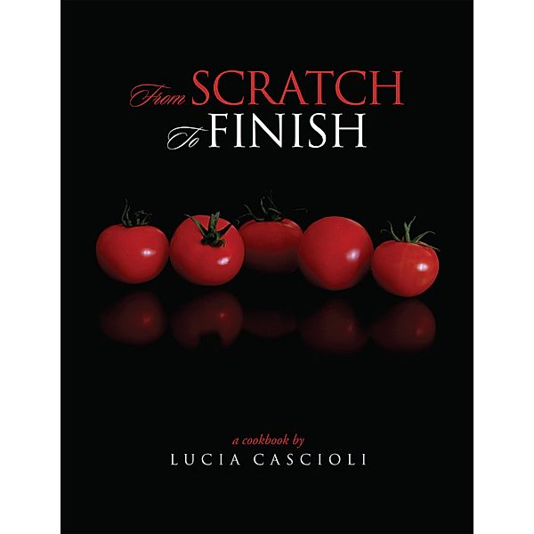 From Scratch to Finish, Lucia Cascioli