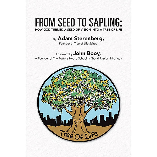 From Seed to Sapling, Adam Sterenberg