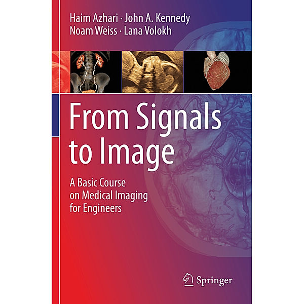 From Signals to Image, Haim Azhari, John A. Kennedy, Noam Weiss, Lana Volokh