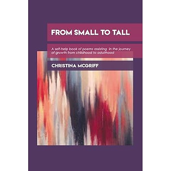 From Small to Tall, Christina T. McGriff