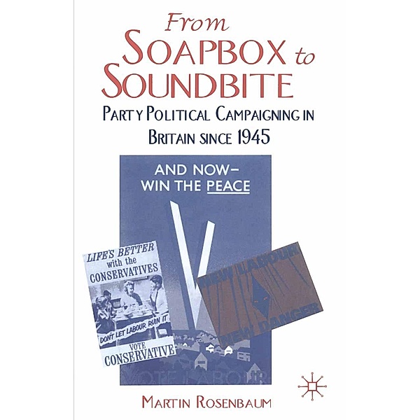 From Soapbox to Soundbite, M. Rosenbaum