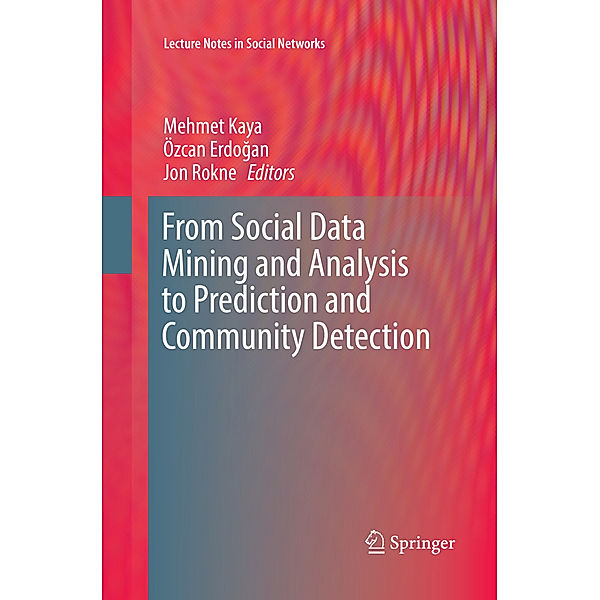 From Social Data Mining and Analysis to Prediction and Community Detection