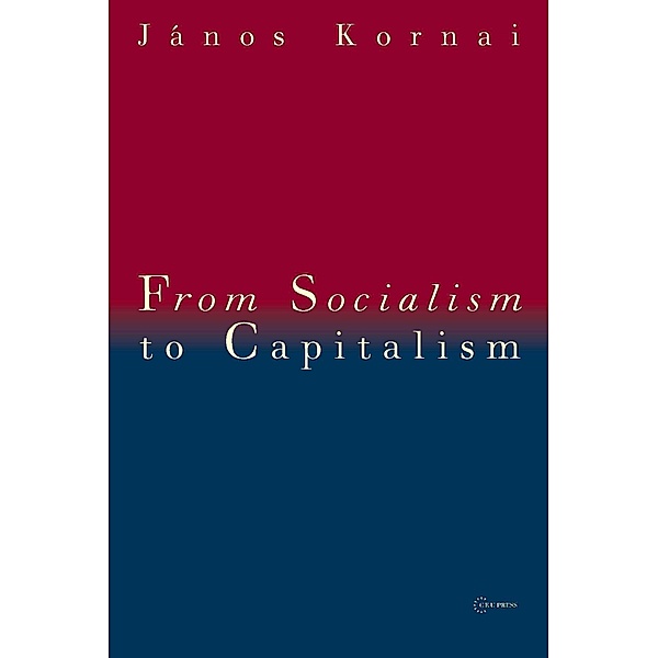 From Socialism to Capitalism, Janos Kornai