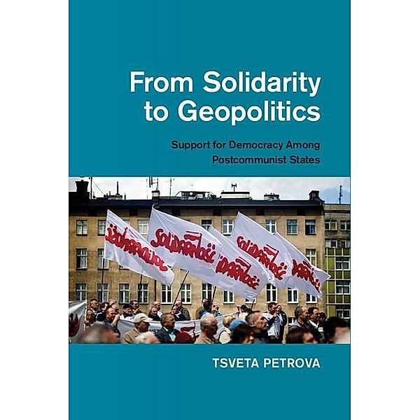 From Solidarity to Geopolitics, Tsveta Petrova