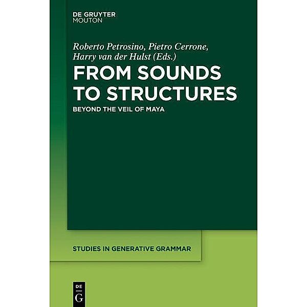 From Sounds to Structures / Studies in Generative Grammar Bd.135