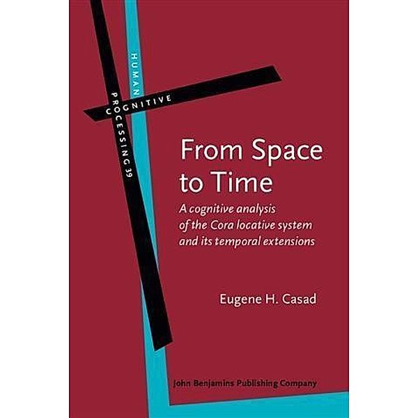 From Space to Time, Eugene H. Casad