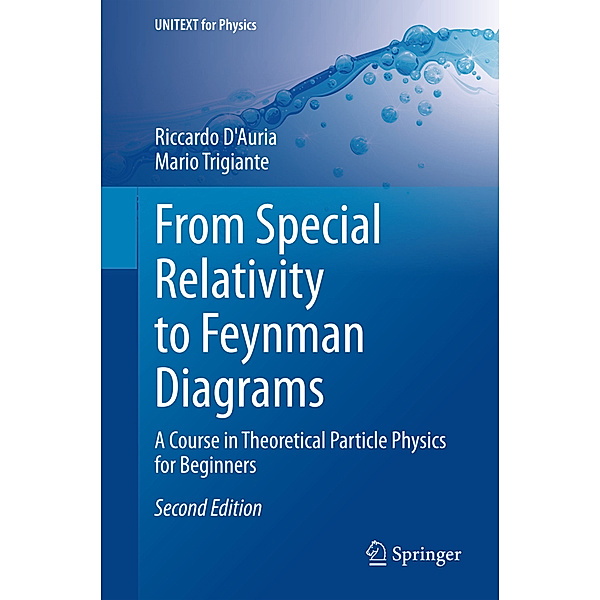 From Special Relativity to Feynman Diagrams, Riccardo D'Auria, Mario Trigiante