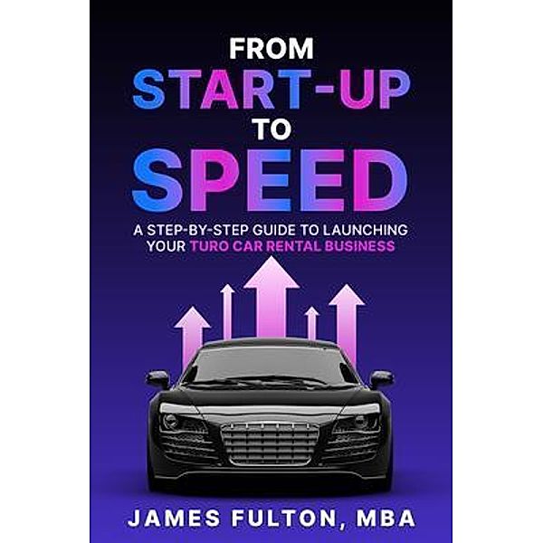 From Start-Up to Speed, James Fulton