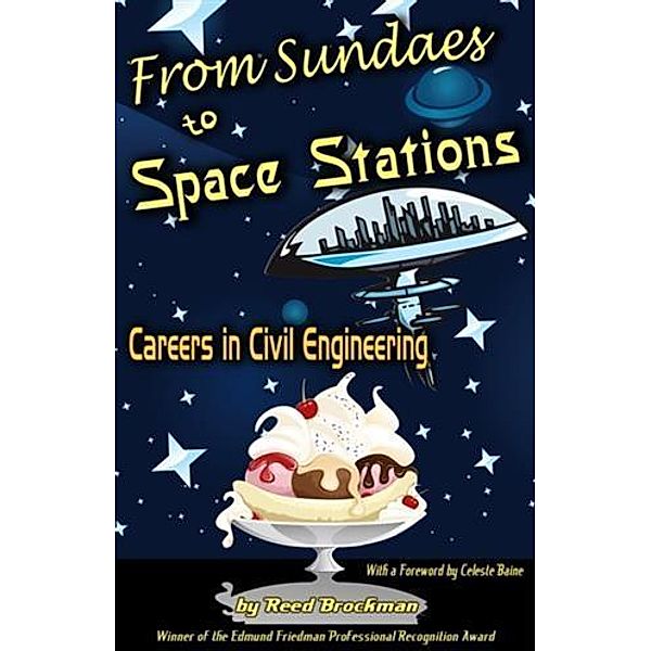 From Sundaes to Space Stations, Reed Brockman