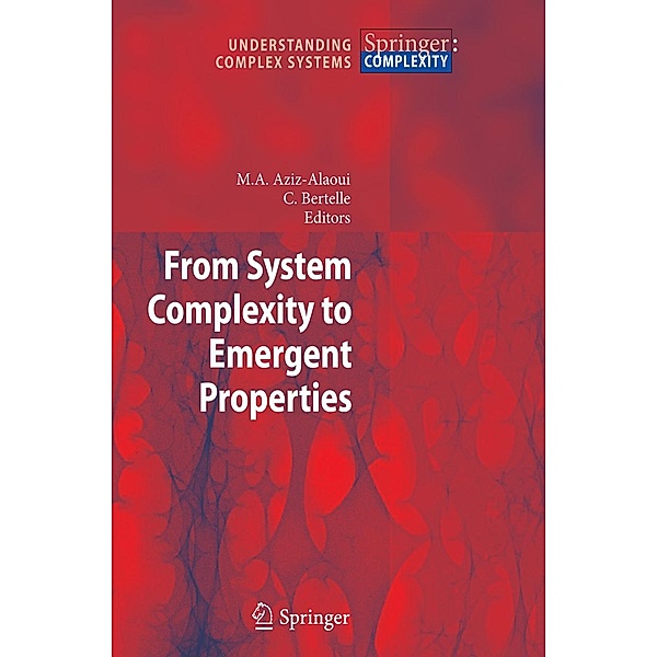 From System Complexity to Emergent Properties / Understanding Complex Systems
