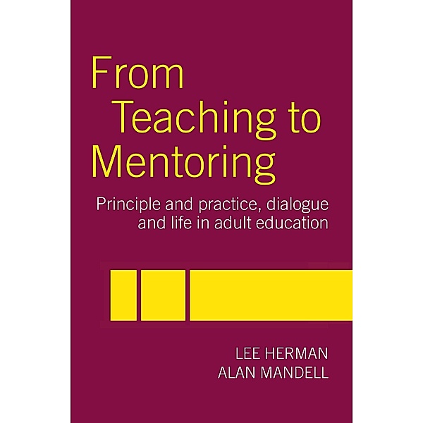From Teaching to Mentoring, Lee Herman, Alan Mandell