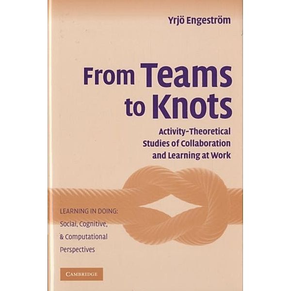 From Teams to Knots, Yrjo Engestrom
