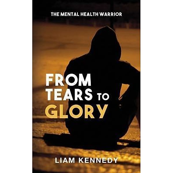 From Tears to Glory, Liam Kennedy