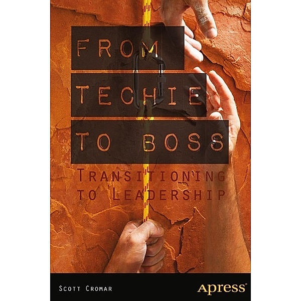 From Techie to Boss, Scott Cromar, David M. Jacobs