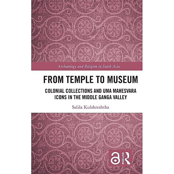 From Temple to Museum, Salila Kulshreshtha