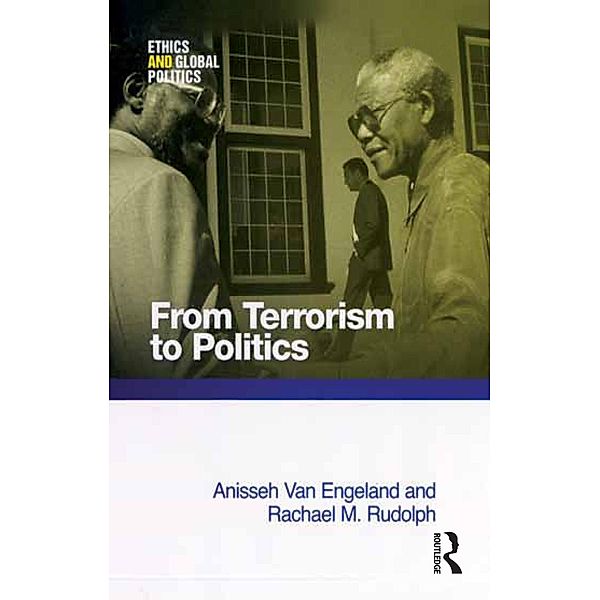 From Terrorism to Politics, Anisseh Van Engeland, Rachael M. Rudolph