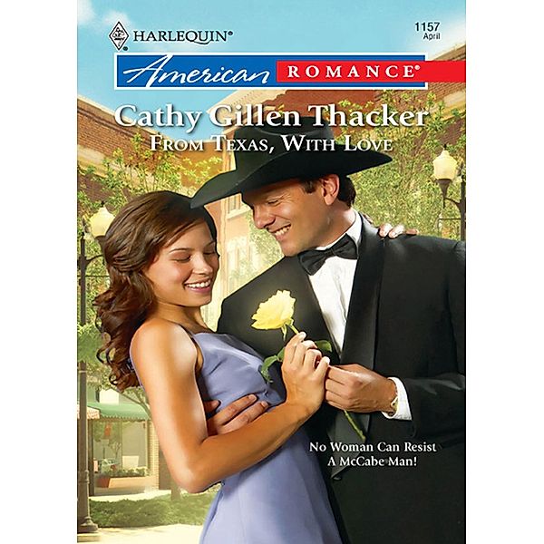 From Texas, With Love (Mills & Boon Love Inspired) (The McCabes: Next Generation, Book 6), Cathy Gillen Thacker