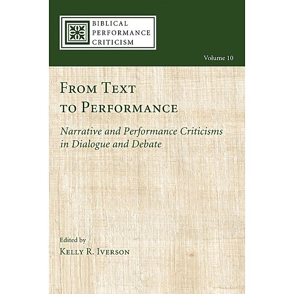 From Text to Performance / Biblical Performance Criticism Bd.10