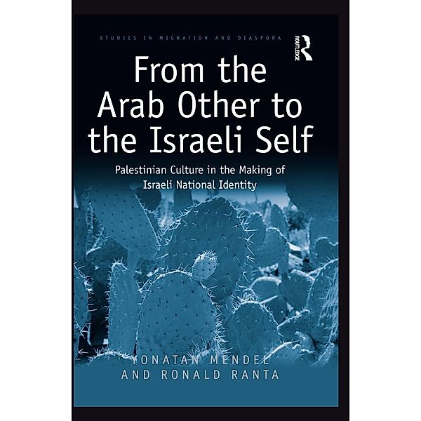 From the Arab Other to the Israeli Self, Yonatan Mendel, Ronald Ranta