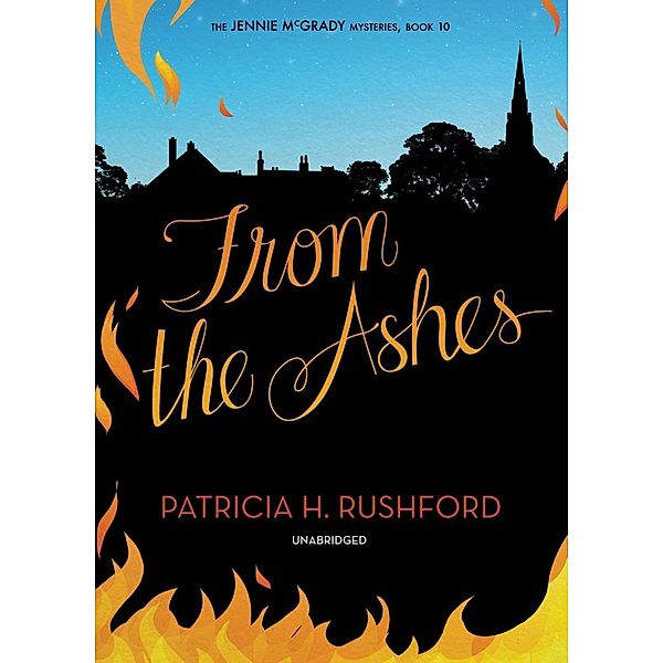From the Ashes, Patricia H. Rushford