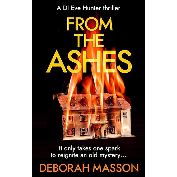 From the Ashes, Deborah Masson
