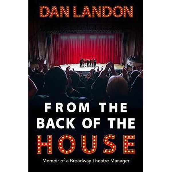 From the Back of the House, Dan Landon